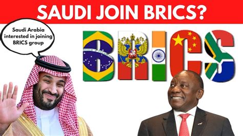 Is Saudi Arabia A Step Closer To Joining BRICS?